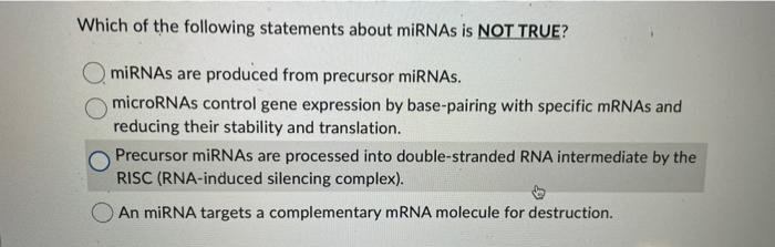 Solved Which of the following statements is NOT TRUE? DNA | Chegg.com