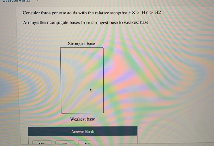 solved-consider-three-generic-acids-with-the-relative-chegg