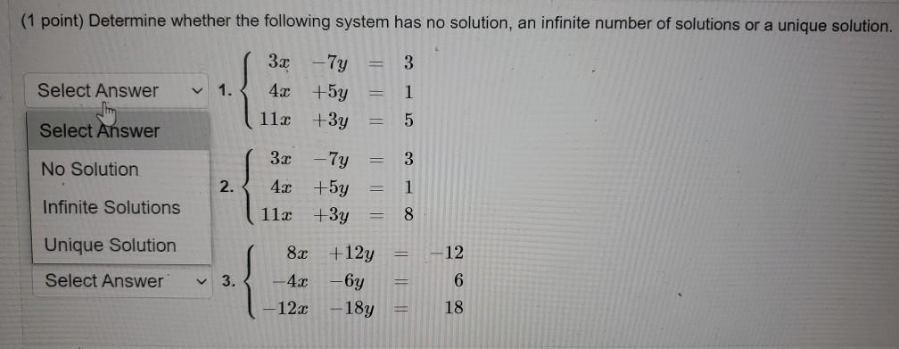 Solved (1 Point) Determine Whether The Following System Has | Chegg.com