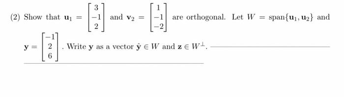 Solved 2 Show That U 1 And V2 1 Are Orthogonal Let Chegg Com