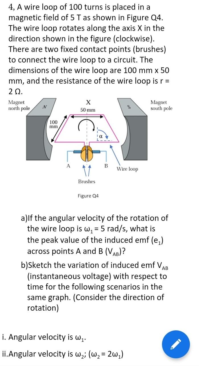 Solved 4, A wire loop of 100 turns is placed in a magnetic | Chegg.com