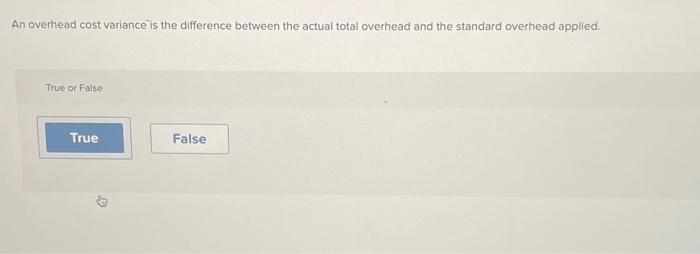 Solved An overhead cost variance is the difference between | Chegg.com