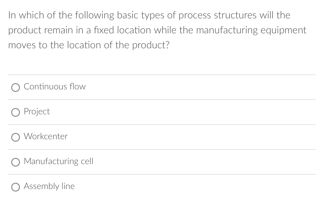Solved In which of the following basic types of process | Chegg.com