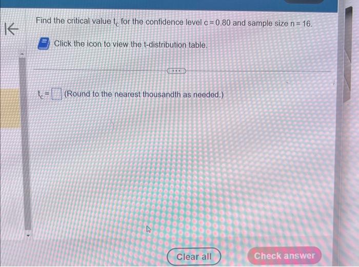 Solved Find the critical value tc for the confidence level | Chegg.com