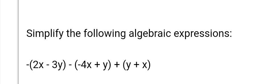 Solved Simplify The Following Algebraic Expressions: 