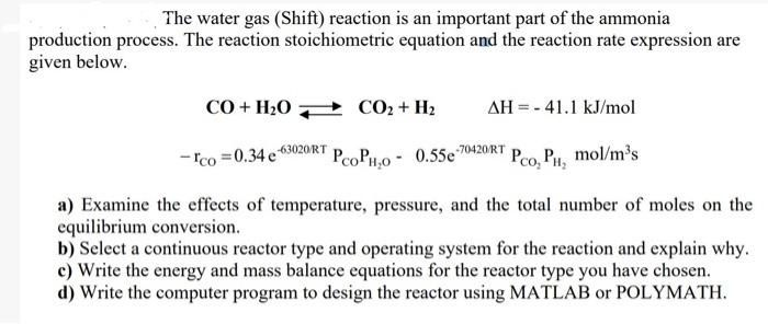 The Water Gas Shift Reaction Is An Important Part