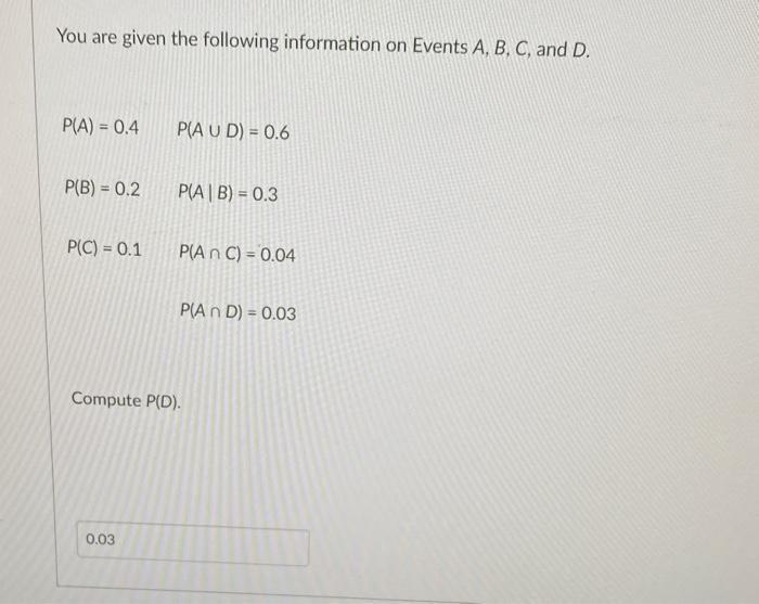 Solved You are given the following information on Events | Chegg.com