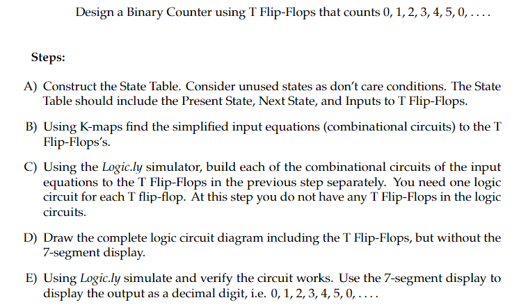 [Solved]: Design a Binary Counter using T Flip-Flops that c