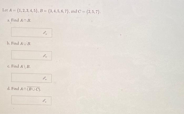 Solved Let A = {1,2,3,4,5), B = {3,4,5,6,7), and C = {2,5,7) | Chegg.com