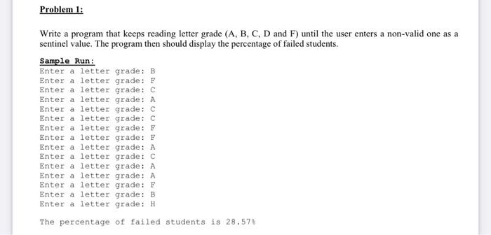 Solved Problem 1: Write a program that keeps reading letter | Chegg.com