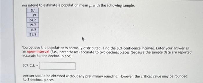 Solved You intend to estimate a population mean μ with the | Chegg.com