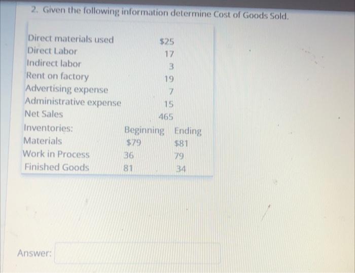 Solved 2. Given The Following Information Determine Cost Of | Chegg.com