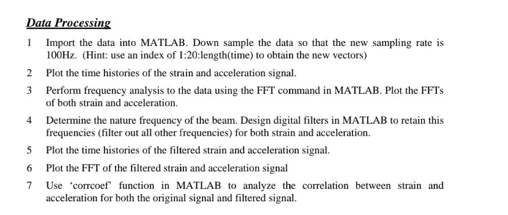 Solved Data Processing 1 Import the data into MATLAB. Down | Chegg.com