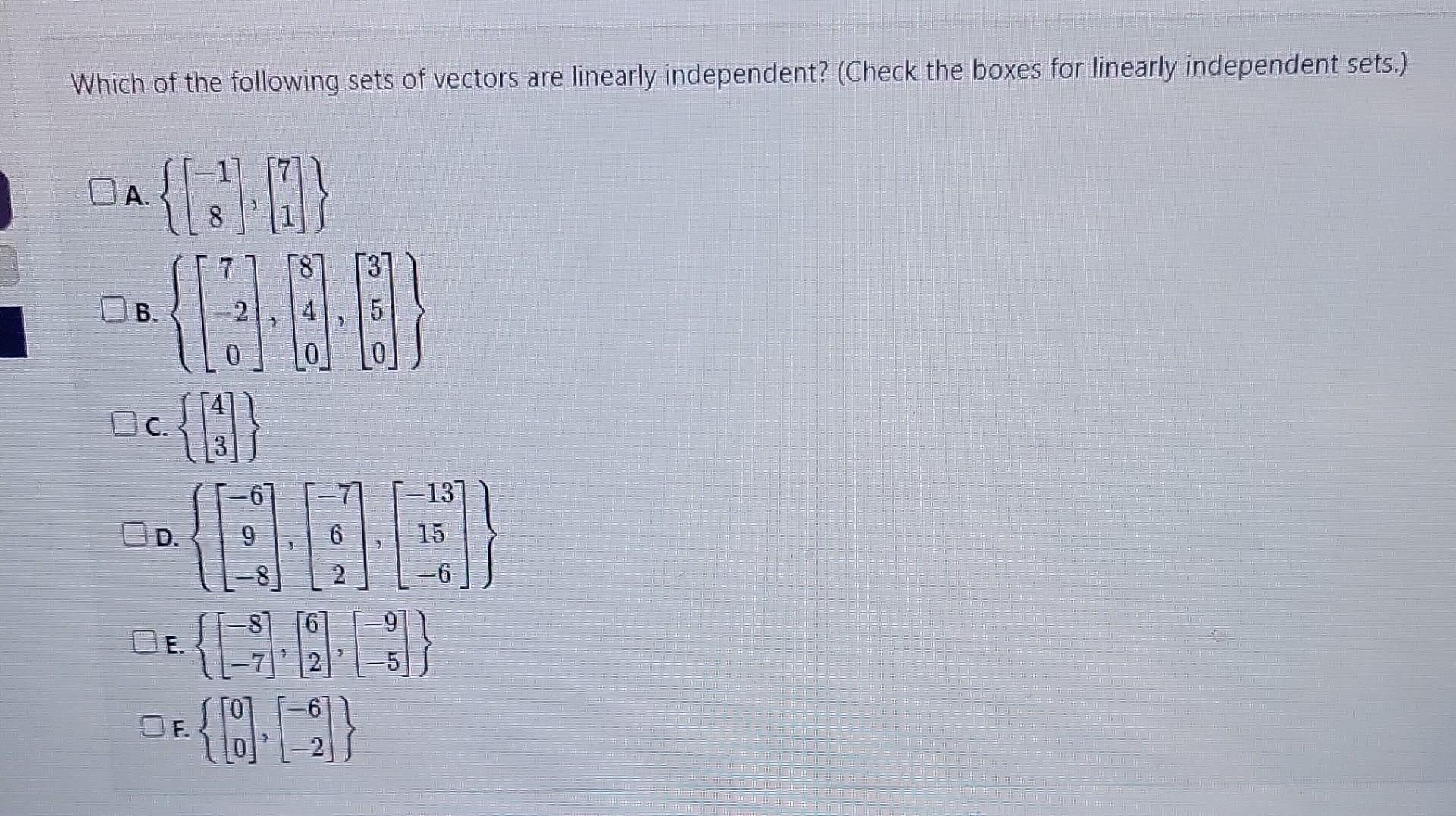 Solved Which of the following sets of vectors are linearly | Chegg.com
