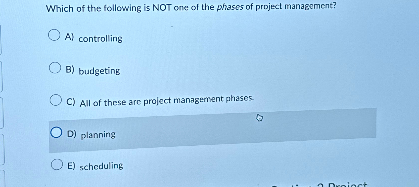 Solved Which of the following is NOT one of the phases of | Chegg.com