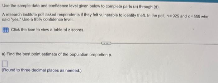 Solved Use the sample data and confidence level given below | Chegg.com