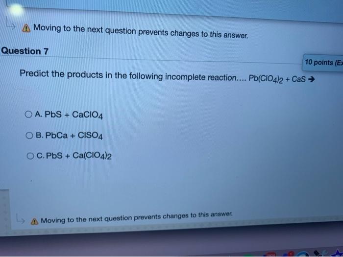 Solved A Moving to the next question prevents changes to Chegg