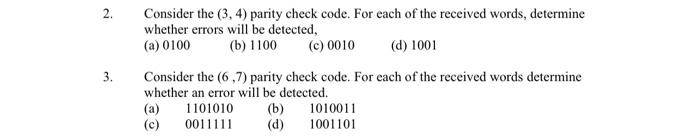 Solved 2. Consider the (3,4) parity check code. For each of | Chegg.com
