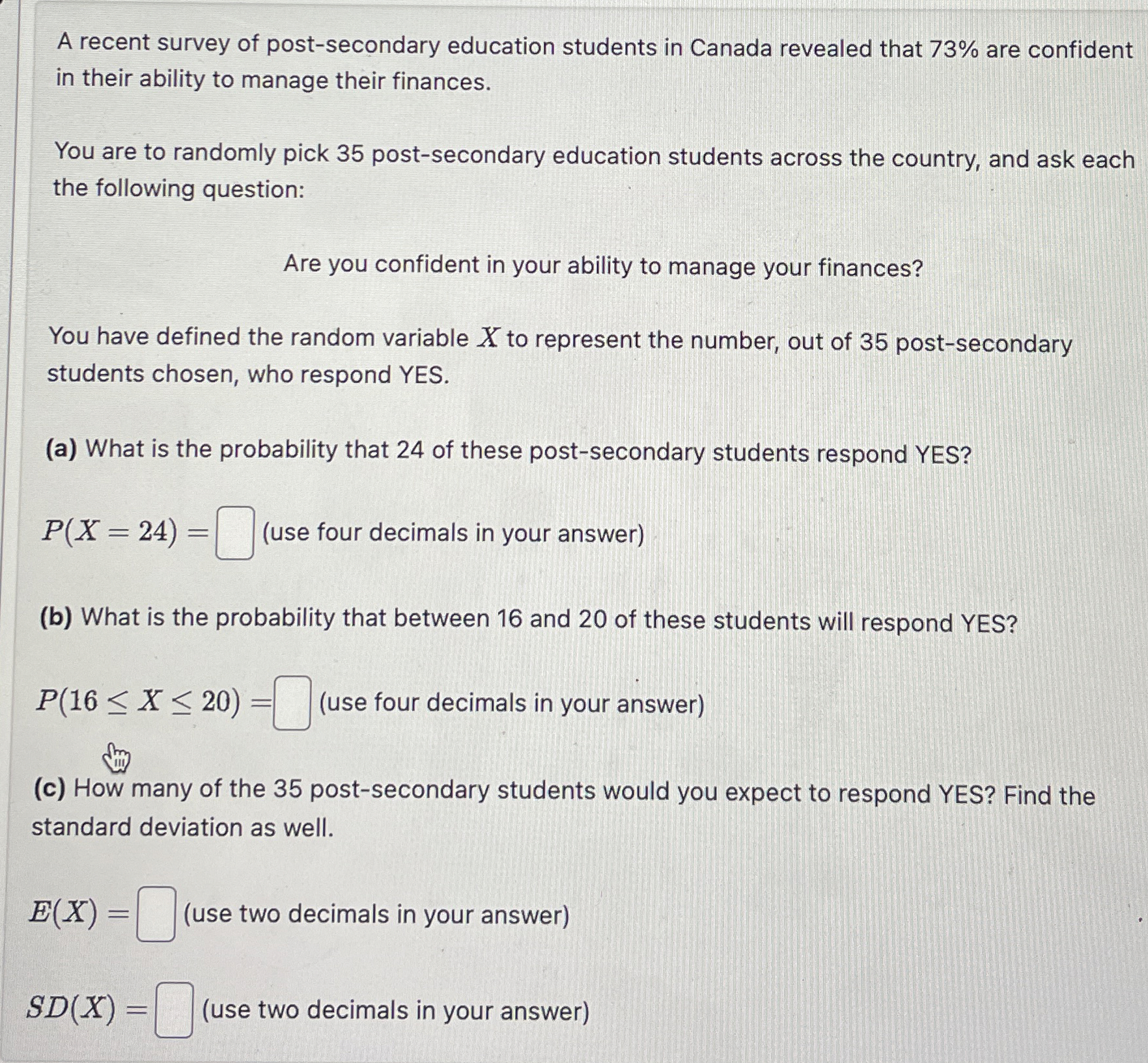 Solved A recent survey of post-secondary education students | Chegg.com