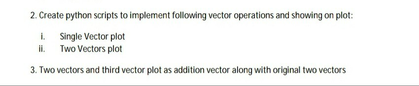 Solved 2. Create python scripts to implement following | Chegg.com