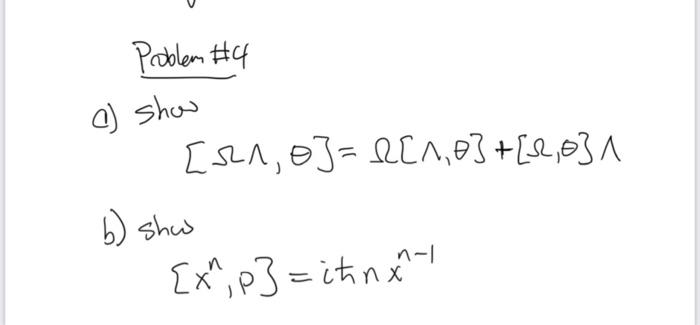 Solved Poblemty c) show [Ω∧,θ]=Ω[Λ,θ]+[Ω,θ]Λ b) she | Chegg.com