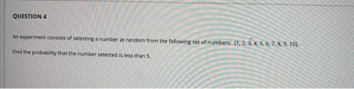 Solved QUESTIONS For The Random Experiment In Question 4. | Chegg.com