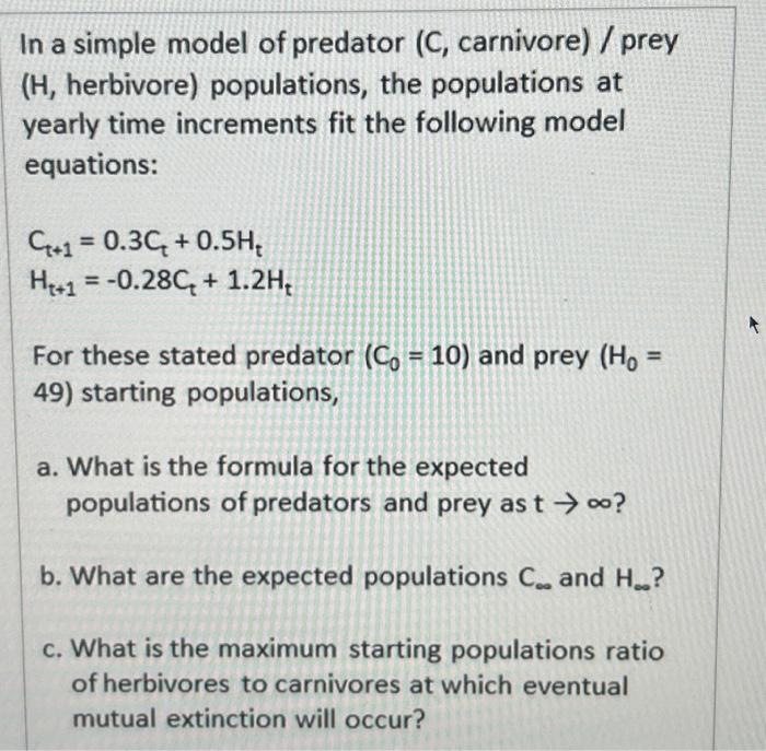 Solved In a simple model of predator (C, carnivore) / prey | Chegg.com