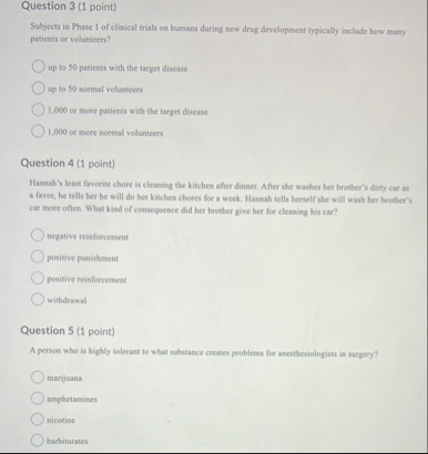 Solved Question 3 (1 ﻿point)Subjects in Phase 1 ﻿of clinical | Chegg.com