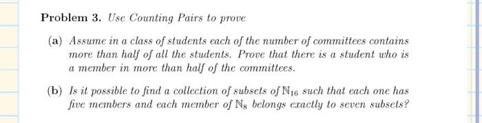 Solved Problem 3. Use Counting Pairs To Prove (a) Assume In | Chegg.com