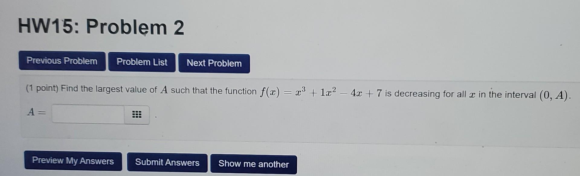 Solved (1 Point) Find The Largest Value Of A Such That The | Chegg.com