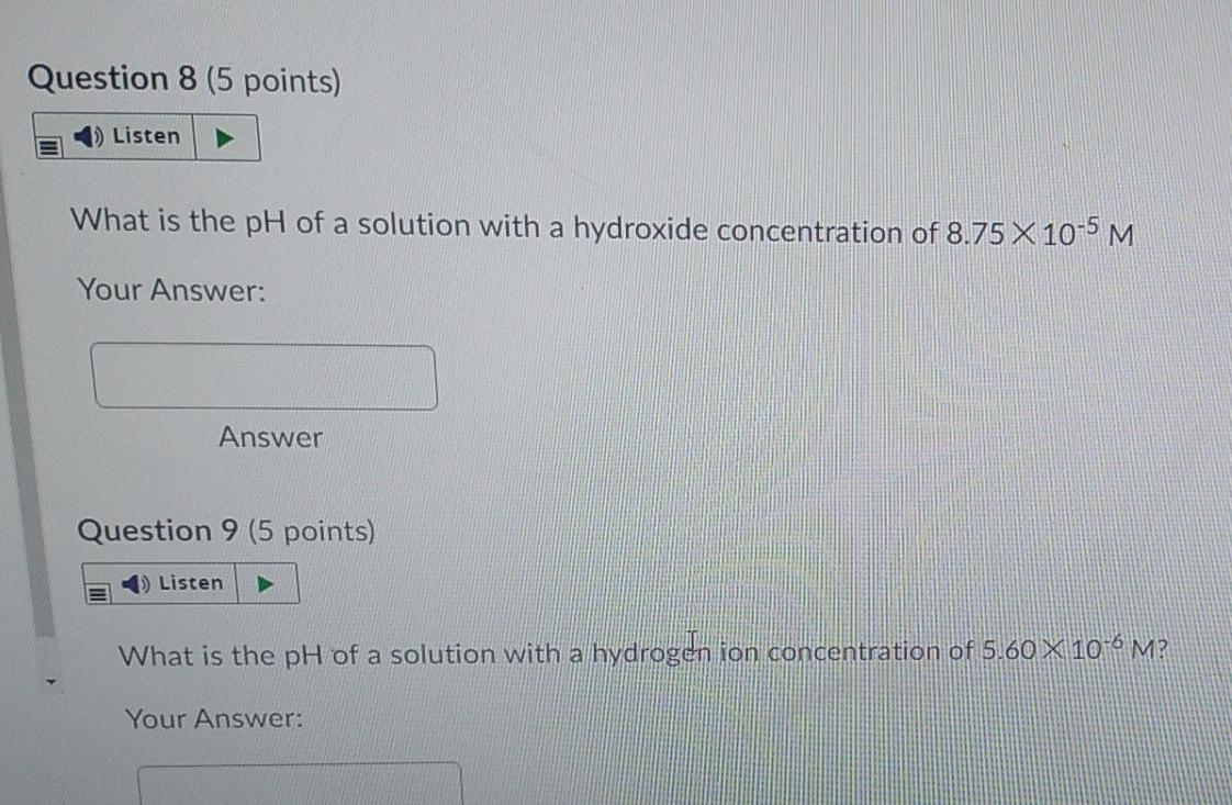 Solved Question 8 (5 points) Listen What is the pH of a | Chegg.com