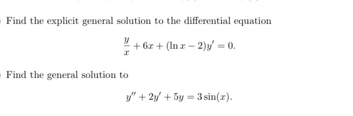 Solved Find the explicit general solution to the | Chegg.com