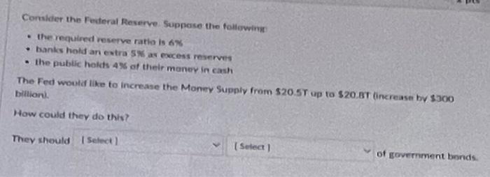 Solved Consider The Federal Reserve. Suppose The Following | Chegg.com