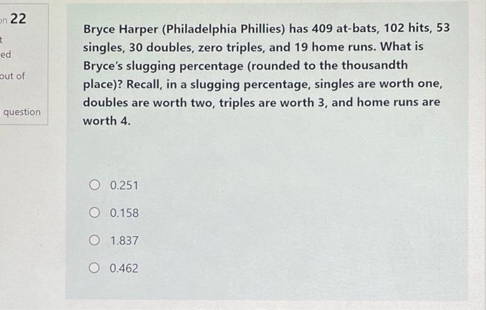 13 months following this take, Bryce Harper hit .361/.452/.784