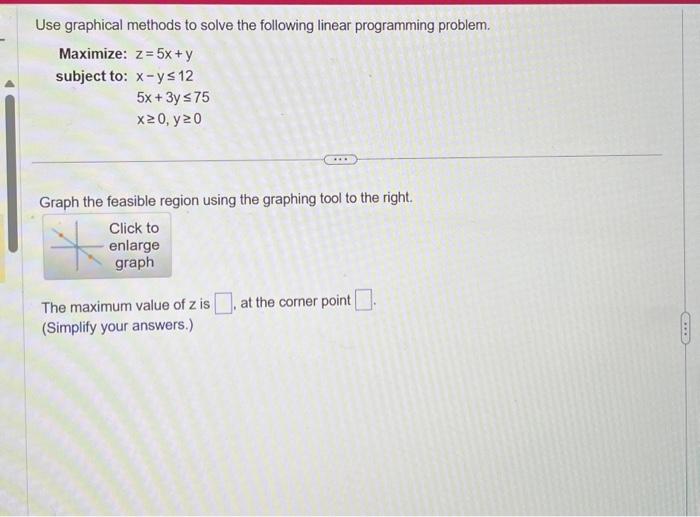 Solved Use graphical methods to solve the following linear | Chegg.com