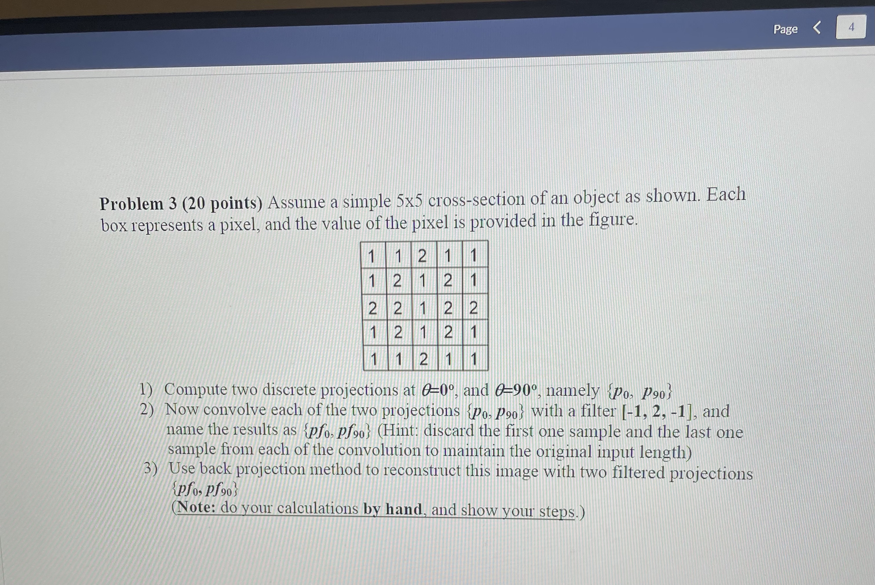 Solved Problem 3 (20 ﻿points) ﻿Assume a simple 5×5 | Chegg.com