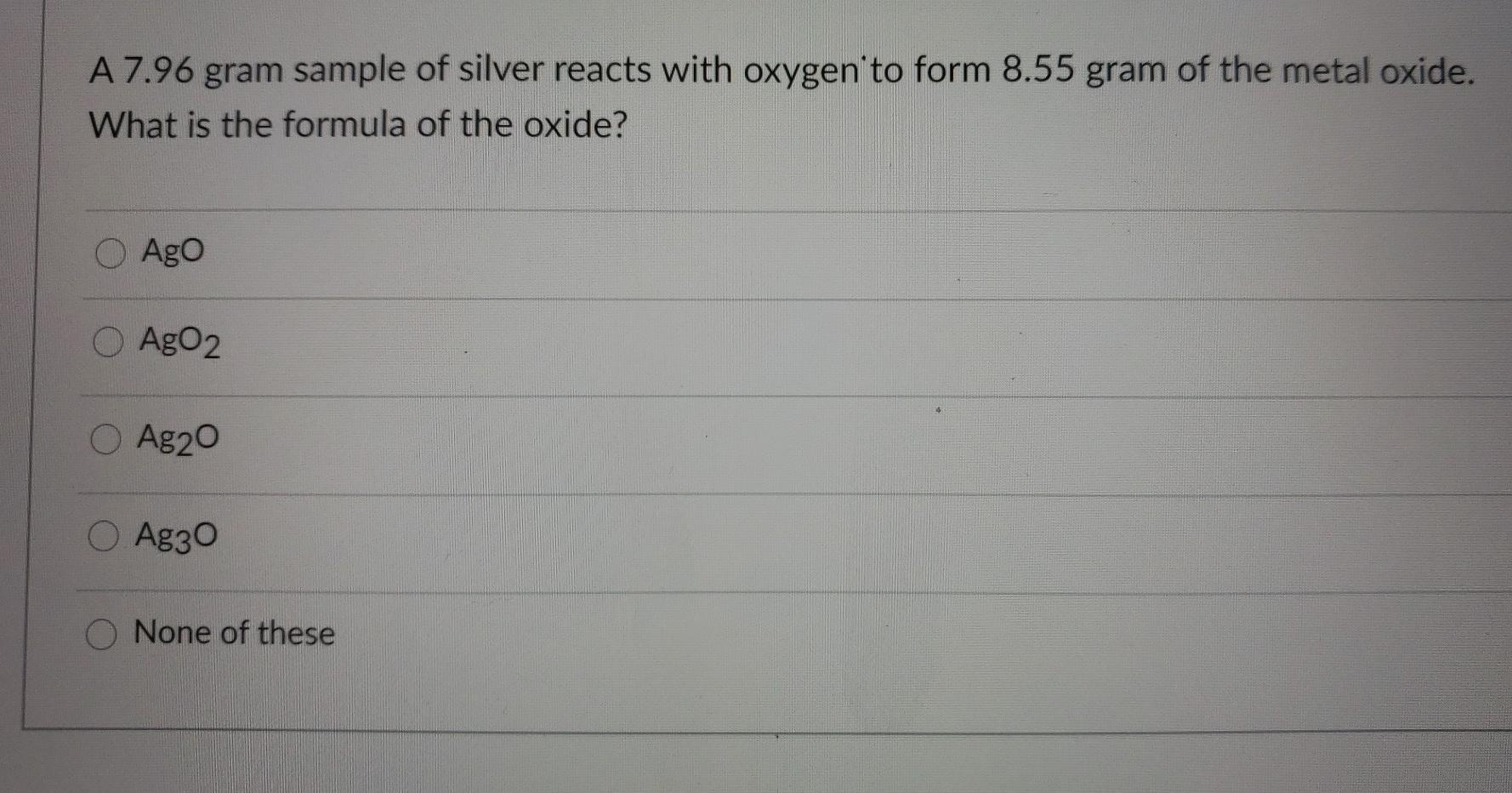 solved-a-7-96-gram-sample-of-silver-reacts-with-oxygen-to-chegg