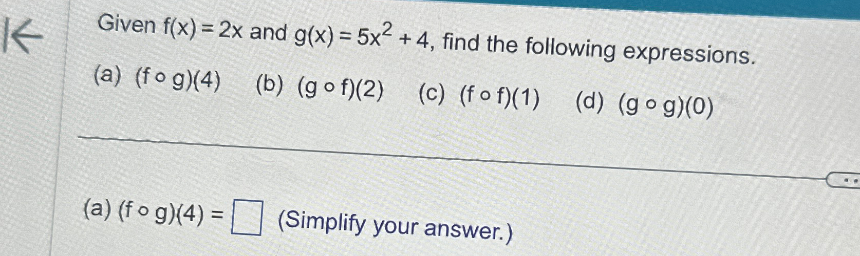 Solved Given F X 2x ﻿and G X 5x2 4 ﻿find The Following