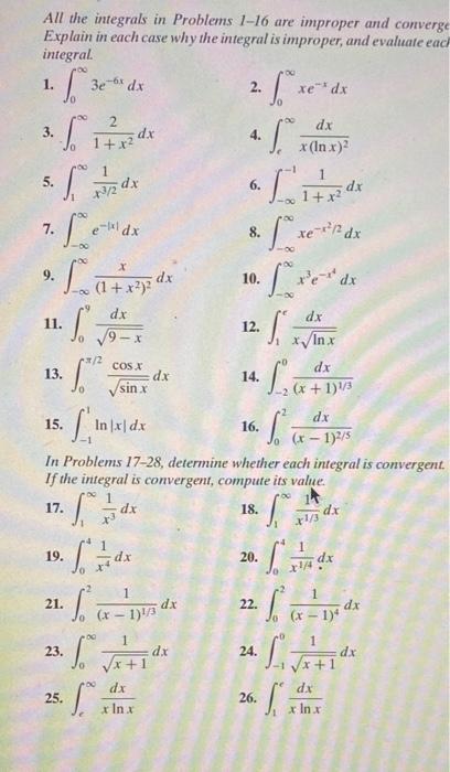 Solved All the integrals in Problems 1−16 are improper and | Chegg.com