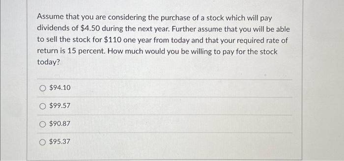 Solved Assume that you are considering the purchase of a | Chegg.com