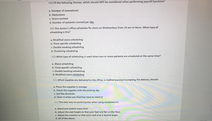 108 of the following choices, which should NOT be considered when performing payroll functiona? 3. Number of exemptions b. De