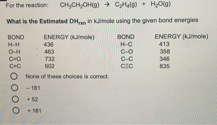 Solved For the reaction CH3CH2OH g C2H4 9 H2O g What