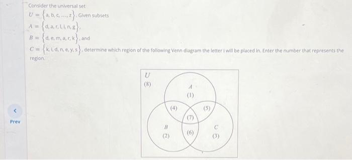 Solved Consider the universal set U={a,b,c,…,z}, Given | Chegg.com