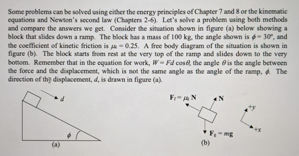 Solved Some problems can be solved using either the energy | Chegg.com