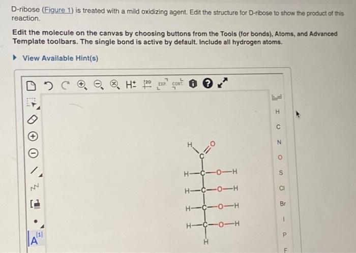 Solved D-ribose (Figure 1) is treated with a mild oxidizing | Chegg.com