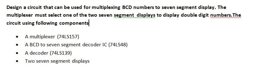 Solved Design a circuit that can be used for multiplexing | Chegg.com