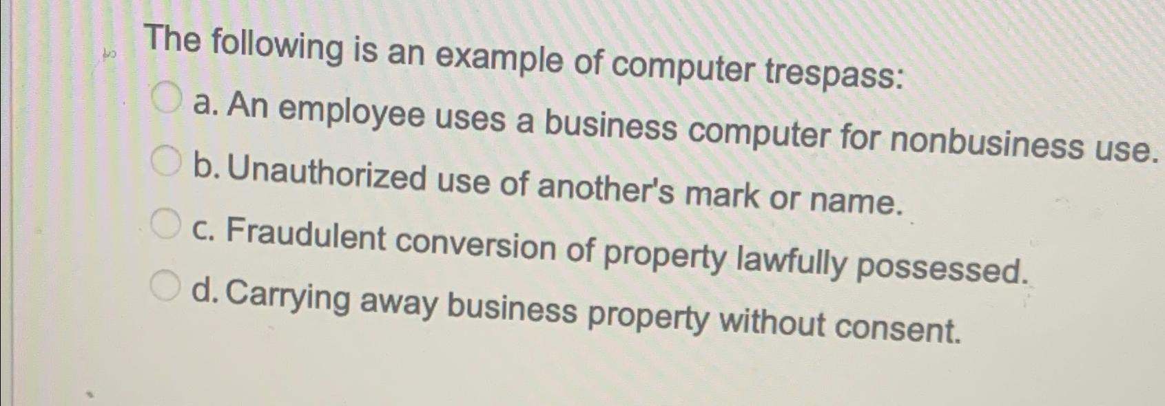 Solved The following is an example of computer trespassa.