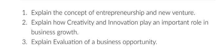 Solved 1. Explain The Concept Of Entrepreneurship And New | Chegg.com