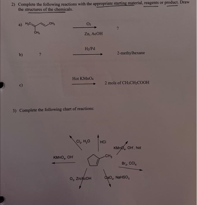 Solved 2) Complete the following reactions with the | Chegg.com