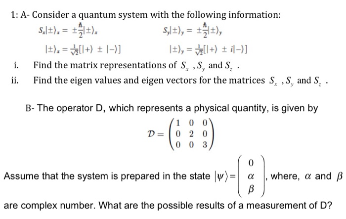 Solved 1: A- Consider a quantum system with the following | Chegg.com